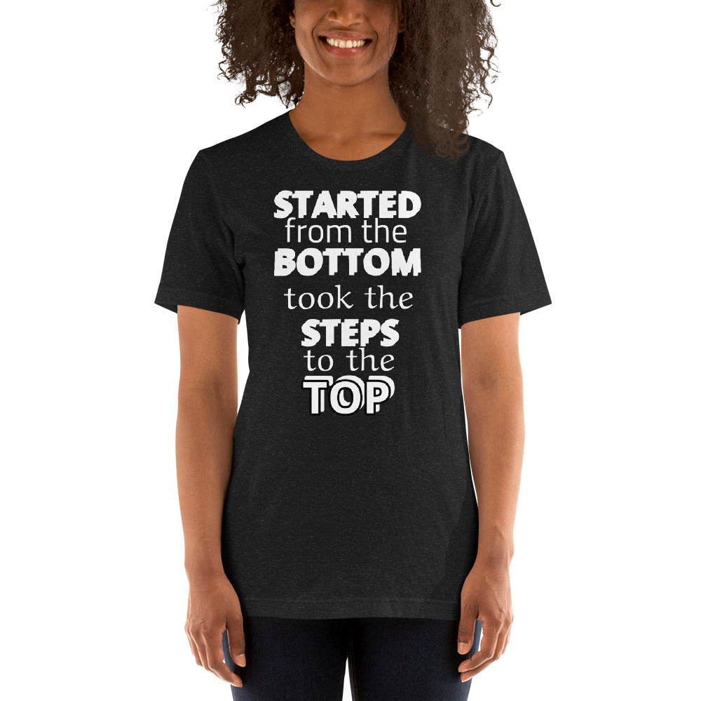 Started from the Bottom Unisex t-shirt