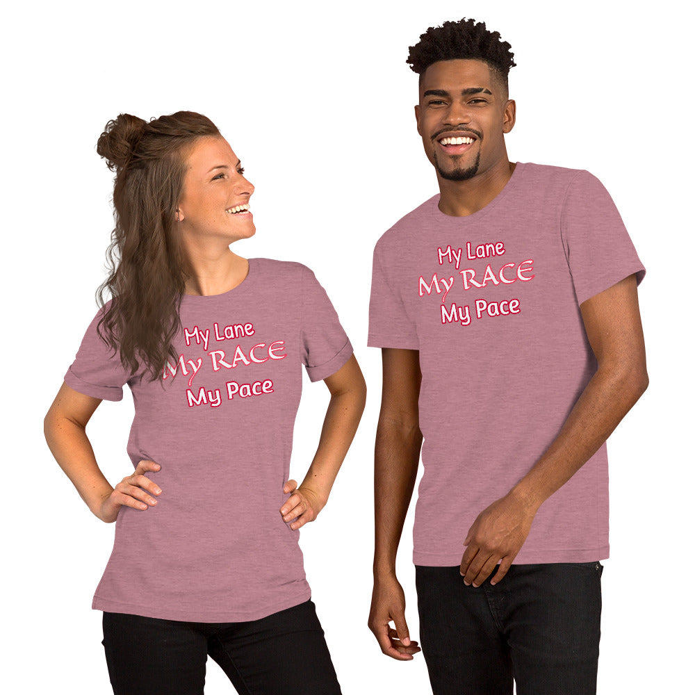 My Lane, My Race, My Pace Unisex t-shirt
