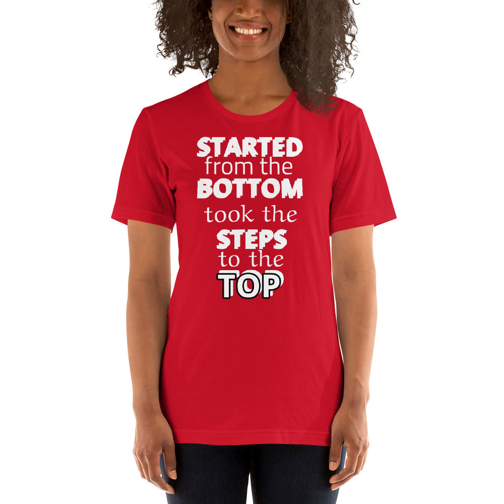 Started from the Bottom Unisex t-shirt