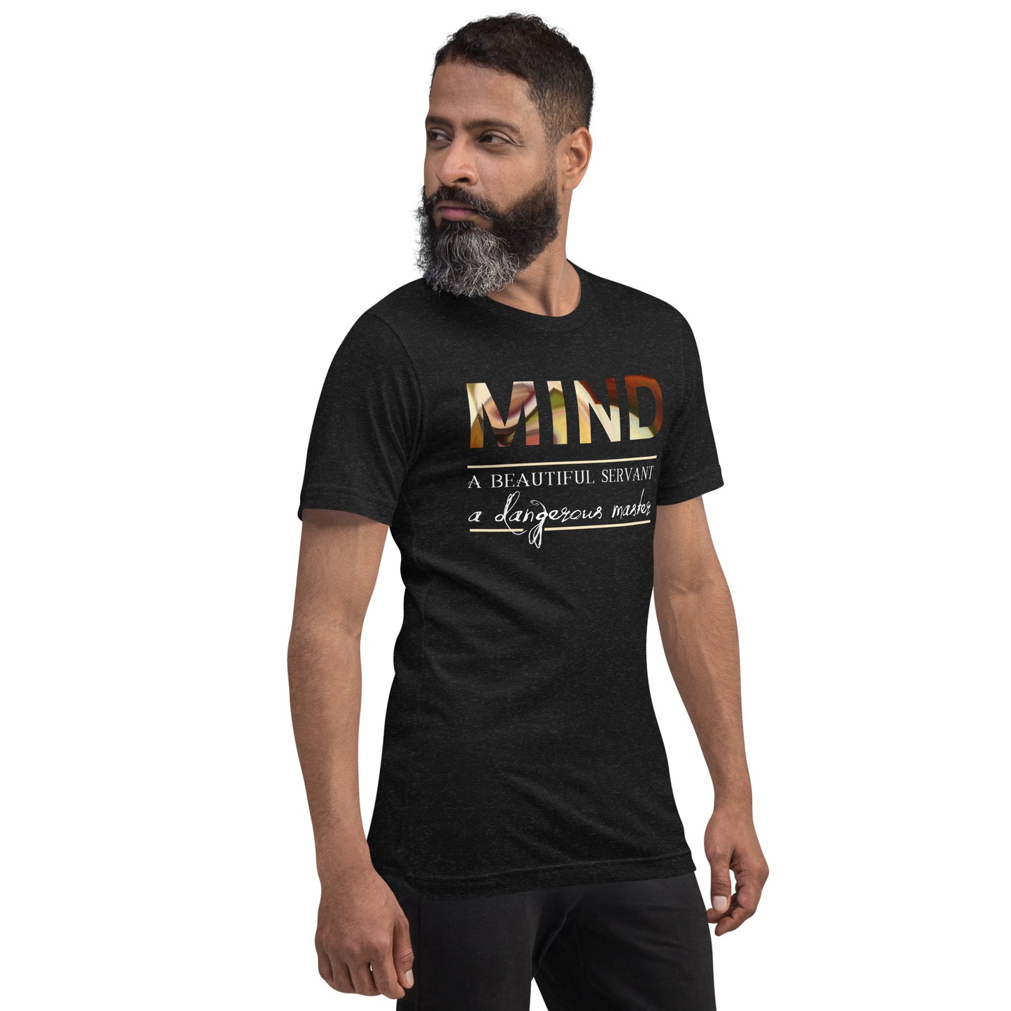 MIND: Servant or Master Unisex t-shirt