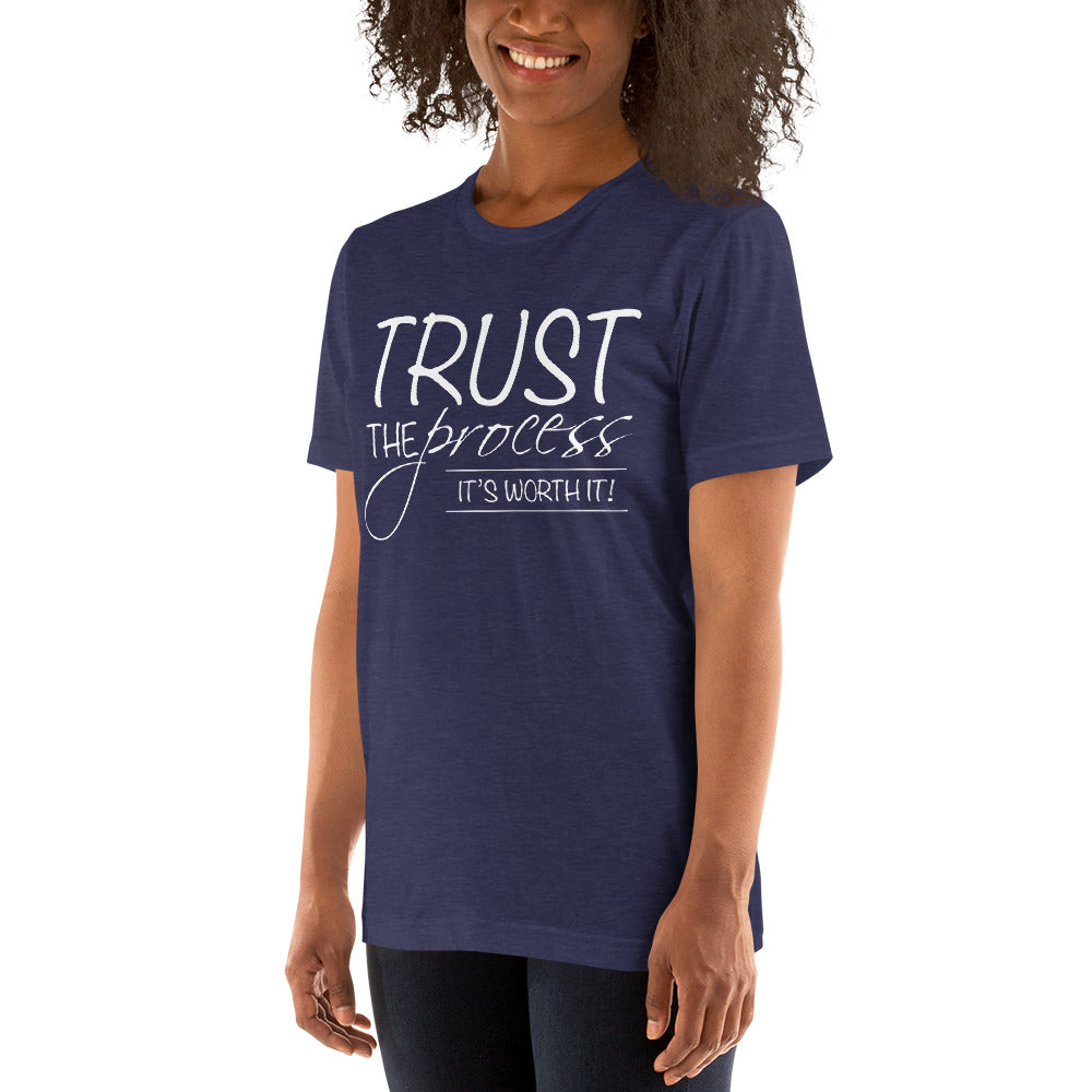 Trust the Process Unisex t-shirt