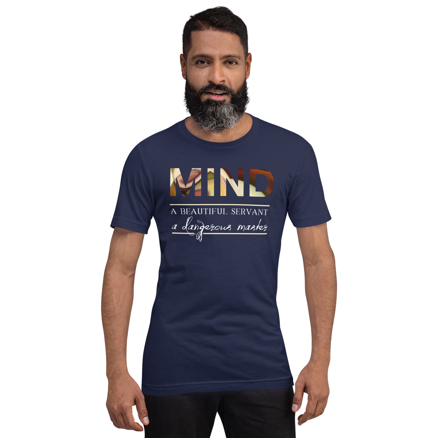 MIND: Servant or Master Unisex t-shirt