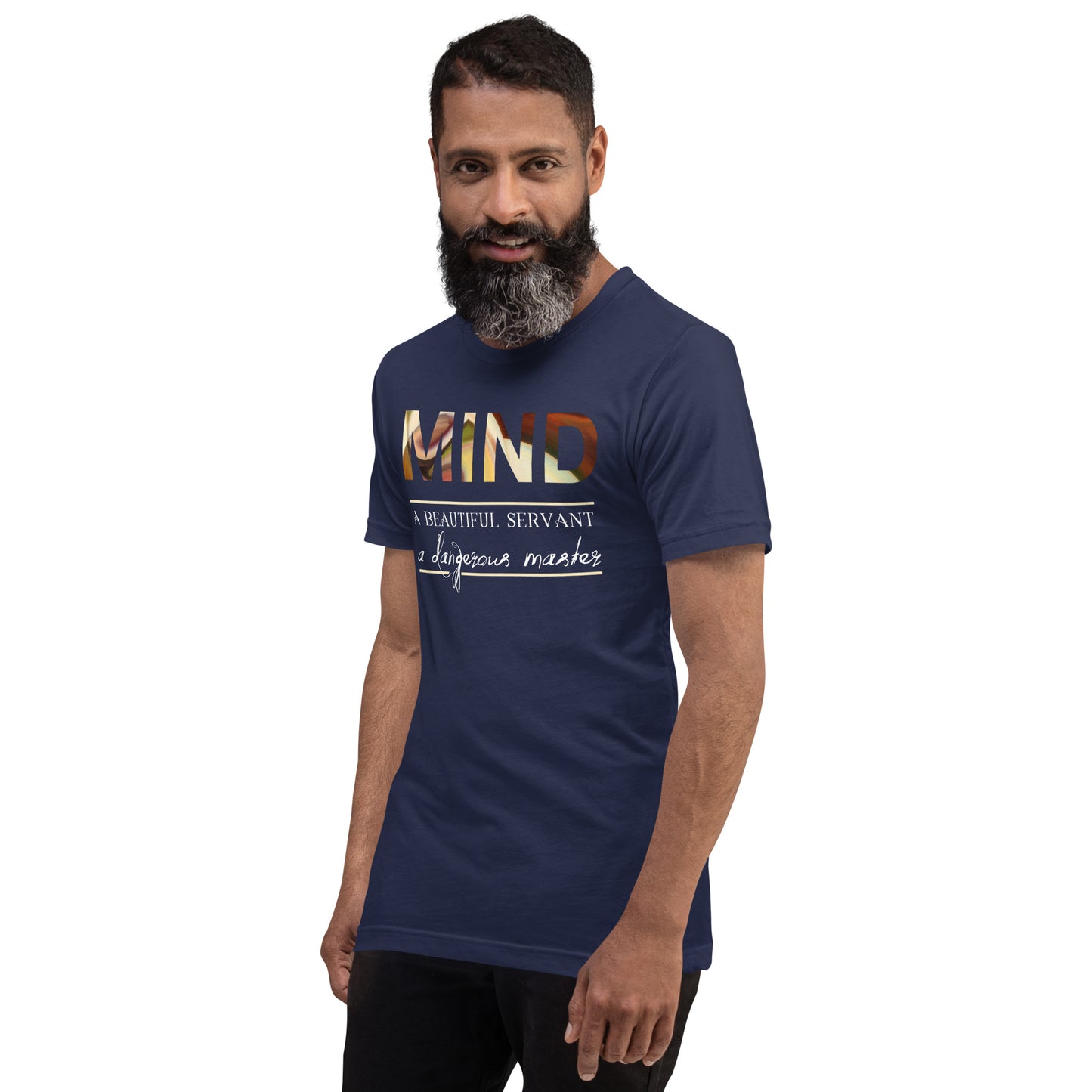 MIND: Servant or Master Unisex t-shirt