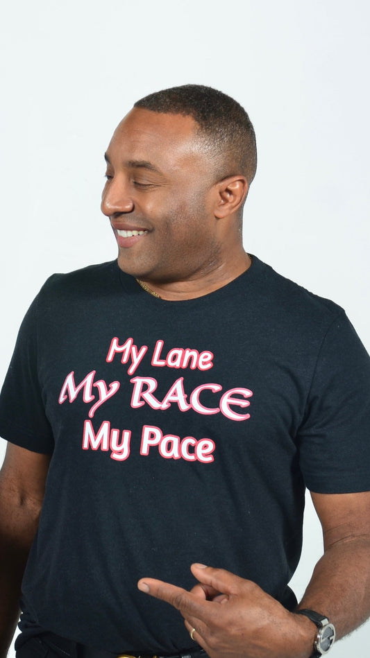 My Lane, My Race, My Pace Unisex t-shirt