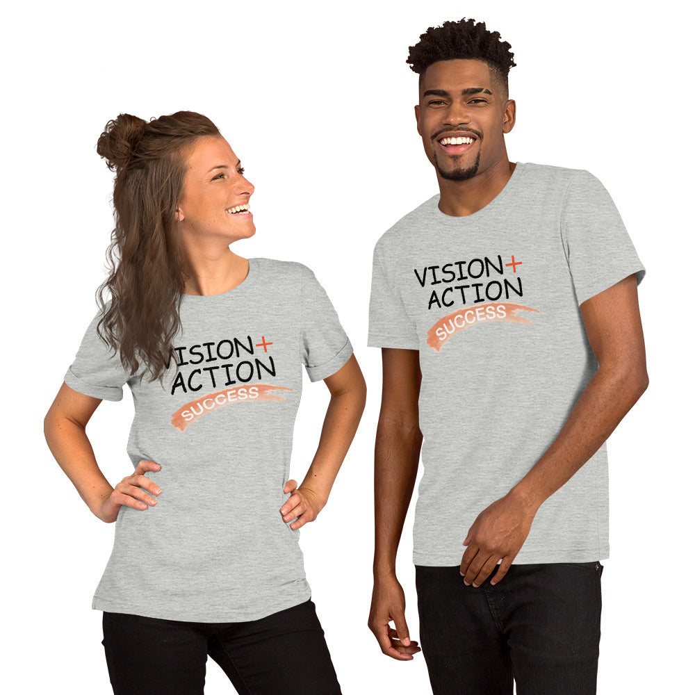 Vision + Action = Success Unisex t-shirt