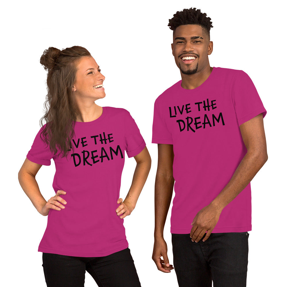 Live the Dream Unisex t-shirt