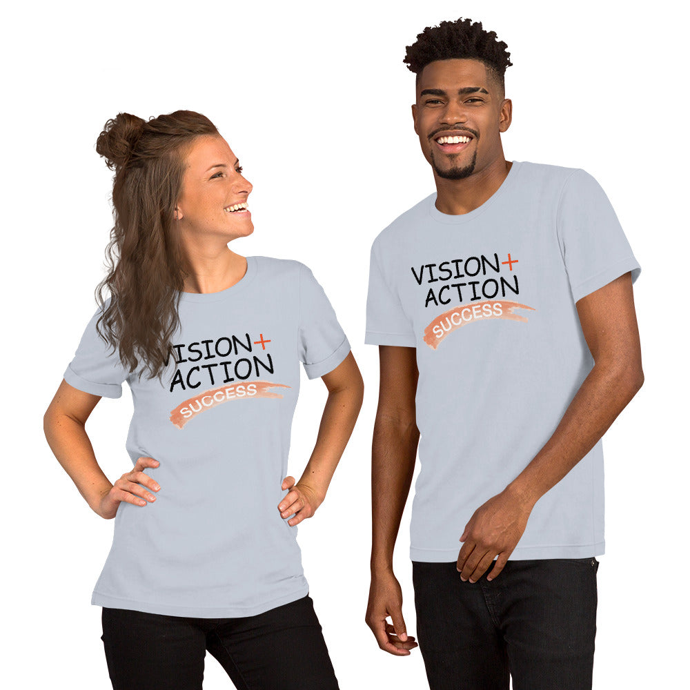 Vision + Action = Success Unisex t-shirt