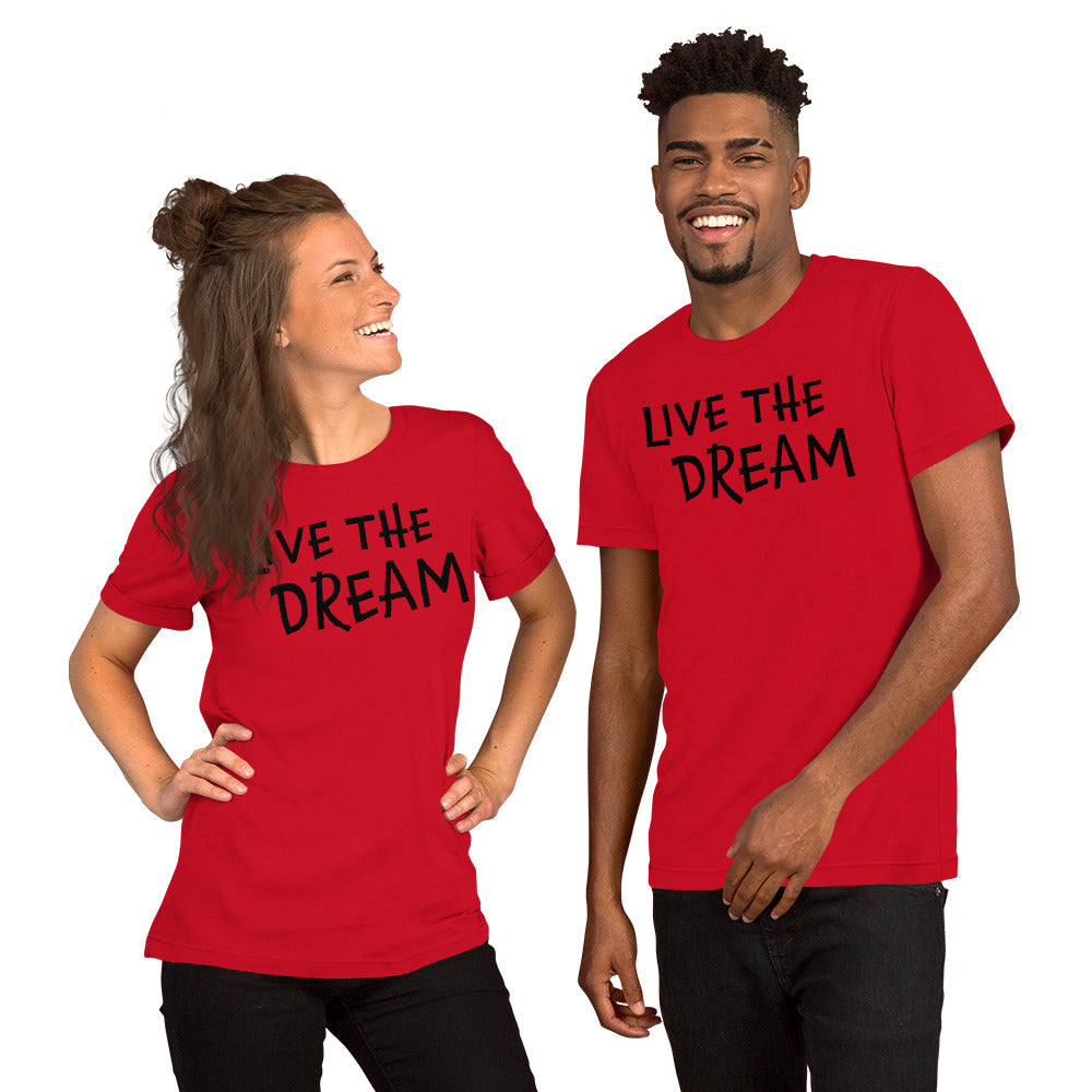 Live the Dream Unisex t-shirt