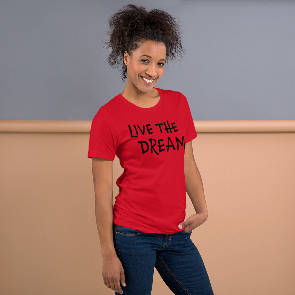 Live the Dream Unisex t-shirt