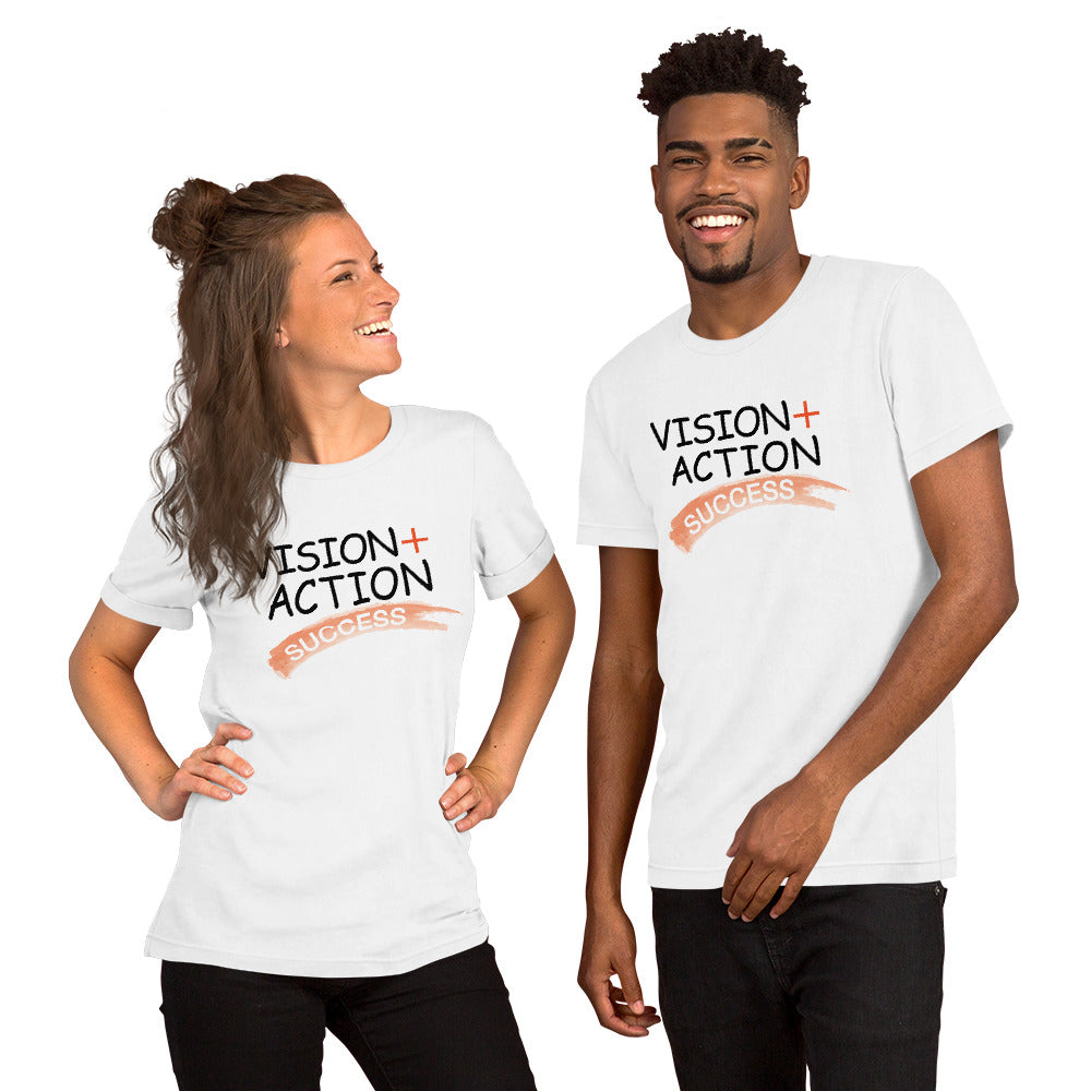 Vision + Action = Success Unisex t-shirt