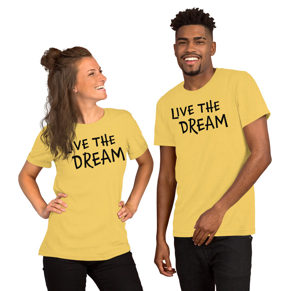 Live the Dream Unisex t-shirt